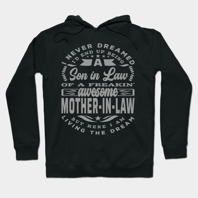 I Never Dreamed Son-In-Law Awesome Mother-In-Law Hoodie by JaussZ